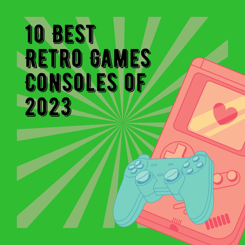 10 Best Retro Games Consoles of 2023