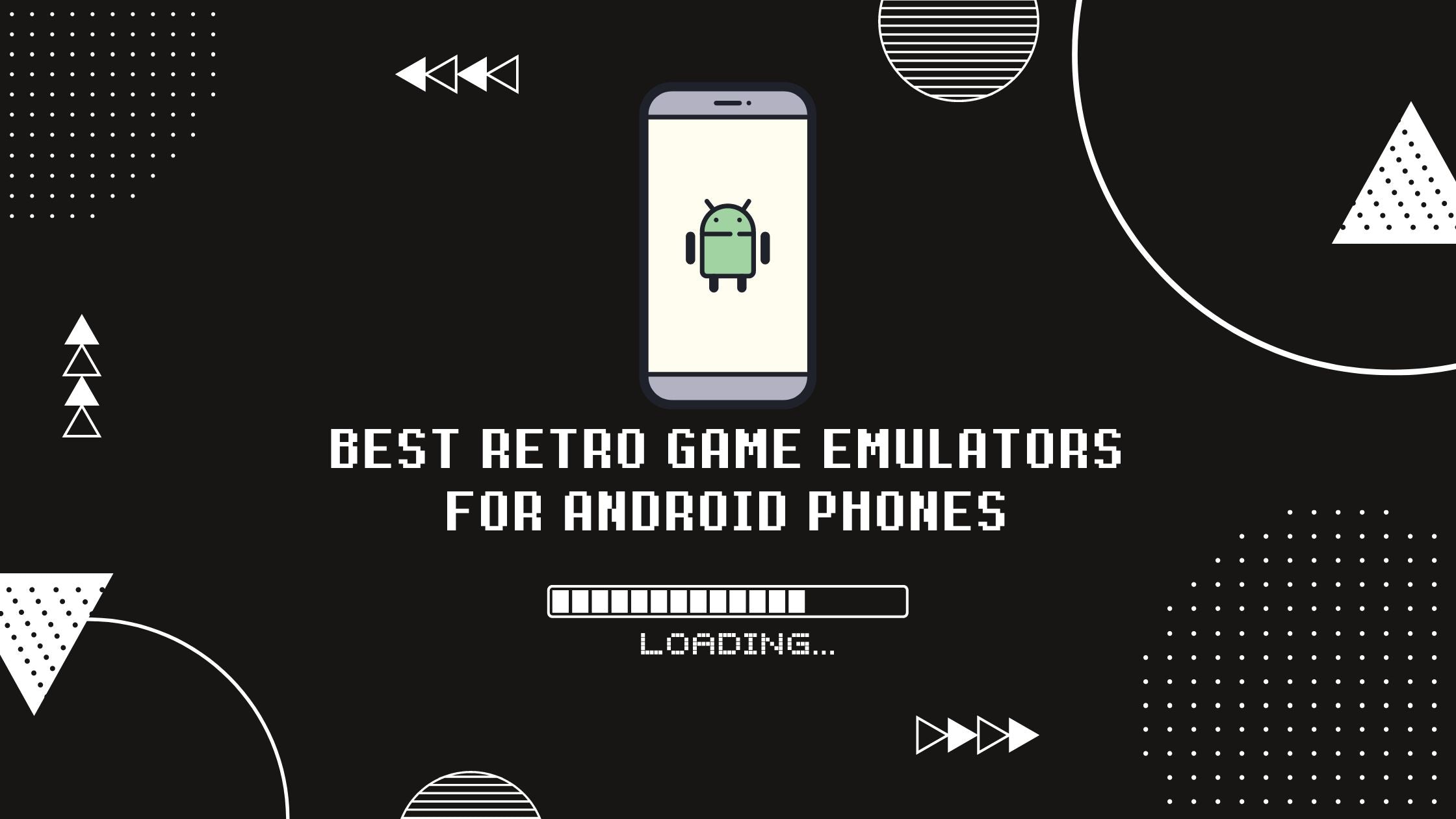 The Ultimate Guide to the Best Retro Game Emulators for Android Phones